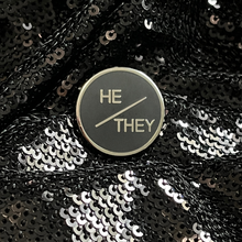 Load image into Gallery viewer, He/they pronoun pin from Queen On The Scene. Sleek, round, professional pronoun pin.